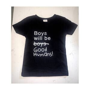 Boys Will Be Boys - Good Humans Toddler Tee